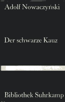 Immagine del venditore per Der schwarze Kauz. Eulen-Spiegel-Glas-Splitter aufgelesen und aus dem Polnischen herbergetragen von Karl Dedecius. venduto da Versandantiquariat Brigitte Schulz