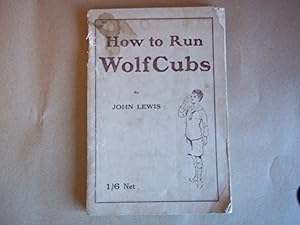 How to run Wolf Cubs.