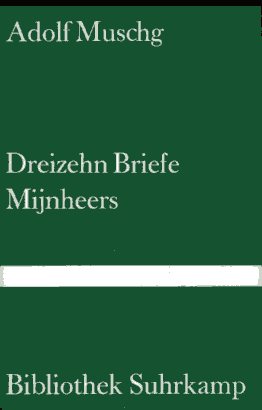 Seller image for Dreizehn Briefe Mijnheers. Vom Bildersehen und Stilleben. Mit einem Vorwort des Autors for sale by Versandantiquariat Brigitte Schulz