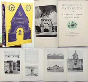 THE IMAGINATION OF VANBRUGH And his Fellow Artists.