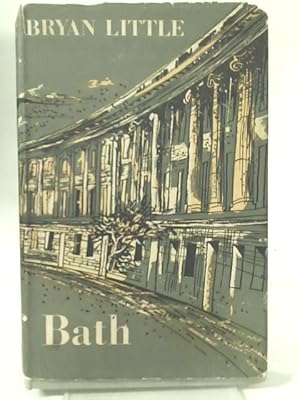 Seller image for The Building of Bath 47-1947: An Architectural and Social Study for sale by World of Rare Books