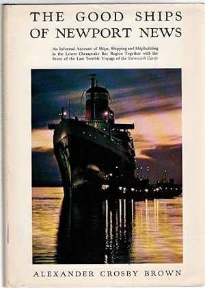 Image du vendeur pour The Good Ships of Newport News mis en vente par McCormick Books