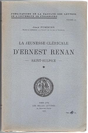 La Jeunesse cléricale d'Ernest Renan. Saint-Sulpice.