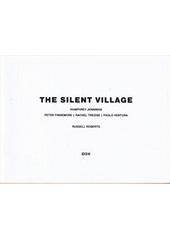 Image du vendeur pour The Silent Village mis en vente par Blue Owl Book Mart