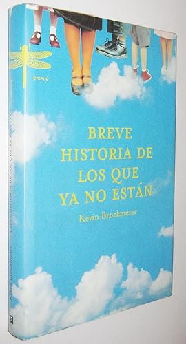 Imagen del vendedor de BREVE HISTORIA DE LOS QUE YA NO ESTAN a la venta por UNIO11 IMPORT S.L.