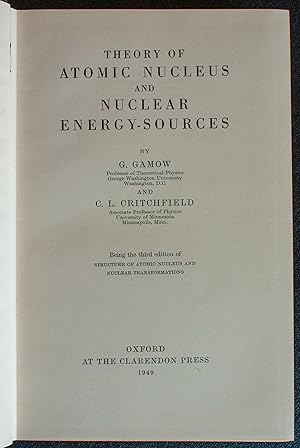 Seller image for Theory of Atomic Nucleus and Nuclear Energy Sources. for sale by Rodger Friedman Rare Book Studio, ABAA