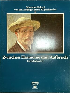 Bild des Verkufers fr Schweizer Malerei II Zwischen Harmonie und Aufbruch zum Verkauf von Librodifaccia