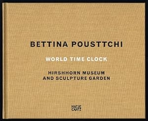 Bild des Verkufers fr Bettina Pousttchi: World time clock [Hirshhorn Museum and Sculpture Garden]. - zum Verkauf von Libresso Antiquariat, Jens Hagedorn