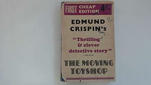 Imagen del vendedor de The Moving Toyshop. A Detective Copy. a la venta por Goldstone Rare Books
