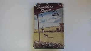 Image du vendeur pour Gamblers Sometimes Win mis en vente par Goldstone Rare Books