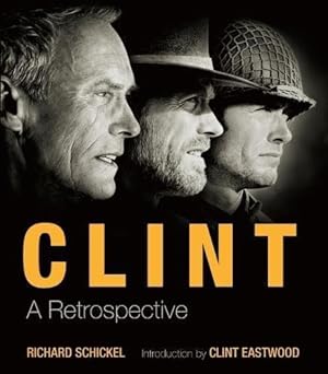Immagine del venditore per Clint: A Retrospective venduto da WeBuyBooks