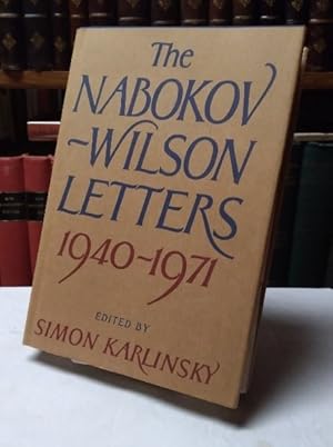 Seller image for The Nabokov-Wilson Letters: correspondence between Vladimir Nabokov and Edmund Wilson 1940-1971 for sale by Structure, Verses, Agency  Books