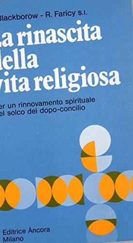 La rinascita della vita religiosa