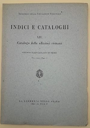 Imagen del vendedor de CATALOGO DELLE EDIZIONI ROMANE DI ANTONIO BLADO ASOLANO ED EREDI (1516-1593) XIV -Fasc. III-(1942) a la venta por Invito alla Lettura
