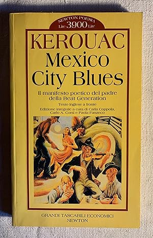 Mexico City Blues. Il manifesto poetico del padre della Beat Generation. Testo inglese a fronte. ...