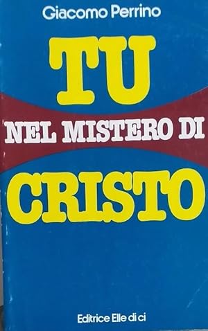 Tu nel mistero di Cristo