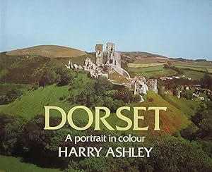 Dorset a Portrait in Colour