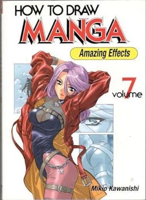 How to draw Manga. Volume 7. Amazing Effects