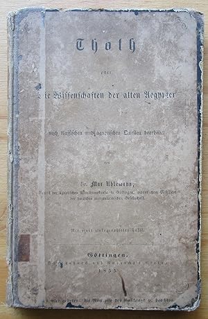 Seller image for Thoth Oder Die Wissenschafen Der Alten Aegypter Nach Klassischen Und Agyptischen Quellen for sale by CHAPTER TWO