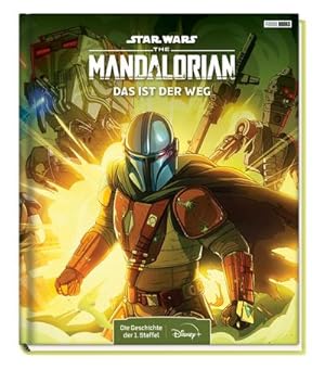 Seller image for Star Wars The Mandalorian: Das ist der Weg - Die Geschichte der 1. Staffel : Geschichtenbuch for sale by Smartbuy