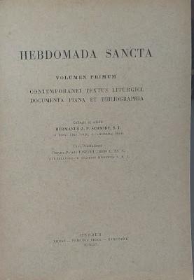Seller image for Hebdomada Sancta, volumen primum. Contemporanei textus liturgici, documenta piana et bibliographia for sale by librisaggi
