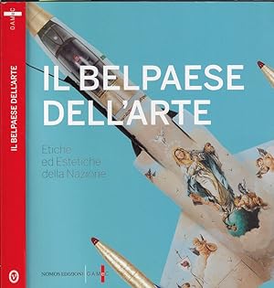 Seller image for Il belpaese dell'arte Etiche ed estetiche della nazione for sale by Biblioteca di Babele