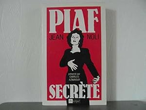 Bild des Verkufers fr Piaf secrte zum Verkauf von JLG_livres anciens et modernes