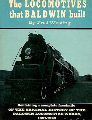 Seller image for The Locomotives that Baldwin Built for sale by LEFT COAST BOOKS