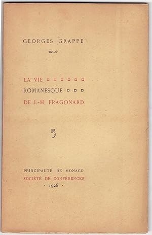 Une Vie romanesque de peintre au XVIIIe siècle J.-H. Fragonard de Grasse.