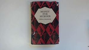 Image du vendeur pour Money for Murder. A Solo Malcolm thriller. mis en vente par Goldstone Rare Books