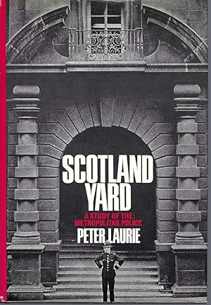 Seller image for Scotland Yard A Study of the Metropolitan Police for sale by BYTOWN BOOKERY