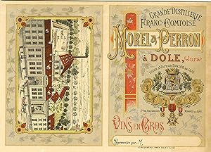 "GRANDE DISTILLERIE MOREL & PERRON à DOLE " Etiquette-chromo originale recto-verso (1894)