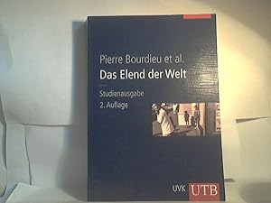 Das Elend der Welt. - Pierre Bourdieu et al. Autorinnen und Autoren Gabrielle Balazs, Stephane Be...