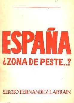 Image du vendeur pour ESPAA ZONA DE PESTE? mis en vente par LIBRERIA ANTICUARIO BELLVER MADRID