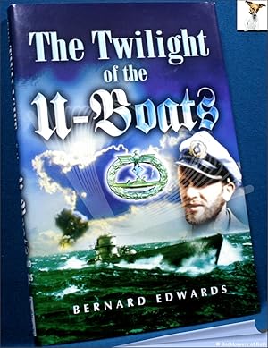 Image du vendeur pour The Twilight of the U-Boat mis en vente par BookLovers of Bath