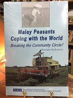 Bild des Verkufers fr Malay peasants coping with the world: Breaking the community circle? (Social issues in Southeast Asia / Institute of Southeast Asian Studies) zum Verkauf von Encore Books