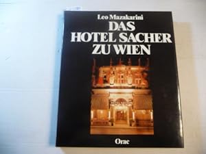 Bild des Verkufers fr Das Hotel Sacher zu Wien zum Verkauf von Gebrauchtbcherlogistik  H.J. Lauterbach