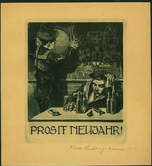 "Prosit Neujahr!" Original Aquatinta-Radierung, unten rechts signiert und datiert.
