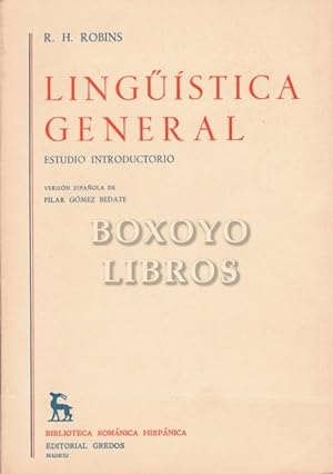 Lingüística General. Estudio introductorio. Versión española de Pilar Gómez Bedate