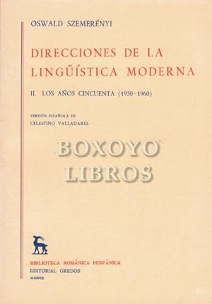 Immagine del venditore per Direcciones de la lingstica moderna. II. Los aos cincuenta. Versin espaola de Celestino Valladares (Los aos cincuenta (1950-1960) venduto da Boxoyo Libros S.L.