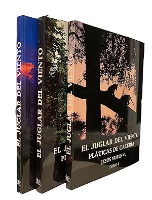 Seller image for JUGLAR DEL VIENTO. PLATICAS DE CACERIA, EL. (TRES TOMOS) for sale by CAZAYLIBROS.COM