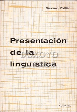 Presentación de la lingüística. Traducción de Antonio Quilis