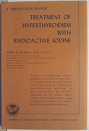 Treatment of Hyperthyroidism with Radioactive Iodine.