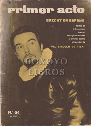 Primer Acto. Revista del teatro. Nº 64: Brecht en EspañaJ