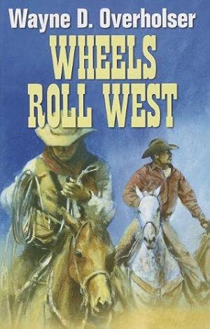 Seller image for Wheels Roll West for sale by WeBuyBooks