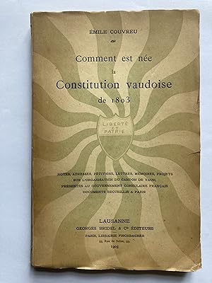Comment est née la Constittution vaudoise de 1803.