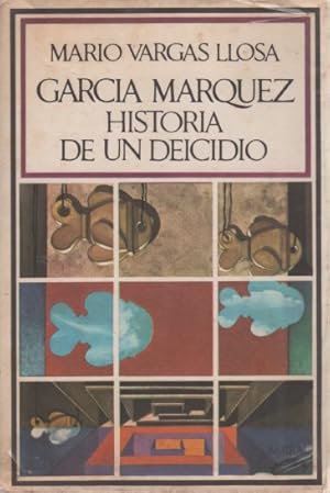 Garcia Marquez. Historia De Un Deicidio (Story of a Deicide)