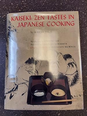 Bild des Verkufers fr KAISEKI: ZEN TASTES IN JAPANESE COOKING zum Verkauf von Second Story Books, ABAA