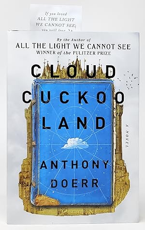 Seller image for Cloud Cuckoo Land SIGNED FIRST EDITION WITH PUBLISHER'S BOOKMARK for sale by Underground Books, IOBA
