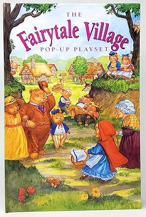 Imagen del vendedor de The Fairytale Village: Pop-Up Playset a la venta por Underground Books, ABAA